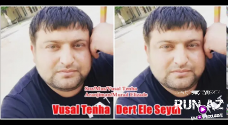Vusal Tenha - Derd Ele Seydi 2019