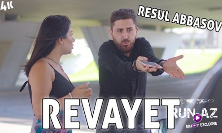 Resul Abbasov - Revayet 2019
