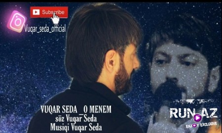 Vuqar Seda - O Menem 2019