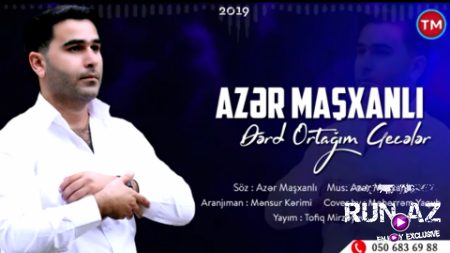Azer Mashxanli - Derd Ortagim Geceler 2019