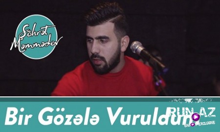 Sohret Memmedov - Bir Gozele Vuruldum 2019