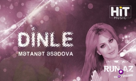 Metanet Esedova - Dinle 2019