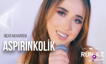 Nigar Muharrem - Aspirinkolik 2019