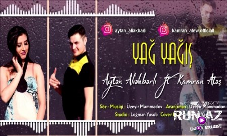 Ayten Aliakbarli & Kamran Ates - Yag Yagis 2019