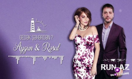 Aygun & Resul - Gedek Seherden 2019