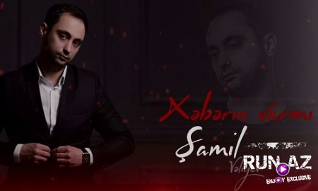 Samil Veliyev - Xeberin Varmi 2019 (Cover)