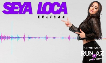Seya Loca - Evlisen 2019