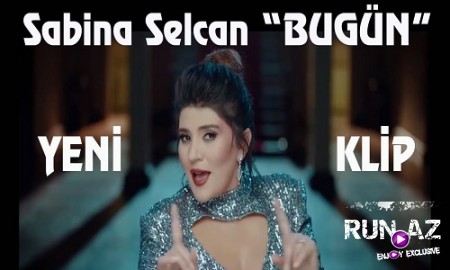Sabina Selcan - Bugun 2019