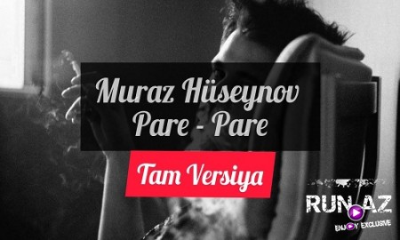 Muraz Huseynov - Pare Pare 2019