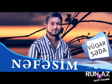 Vuqar Seda - Nefesim 2019