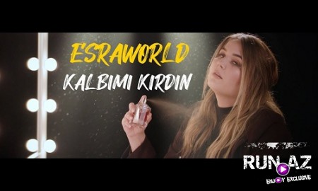 Esraworld - Kalbimi Kirdin 2019