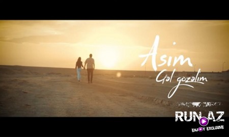 Asim Gel - Gozelim 2019