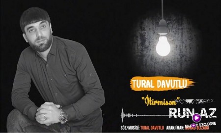 Tural Davutlu - Itirmisen 2019