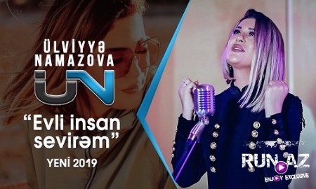 Ulviyye Namazova - Evli insan sevirem 2019