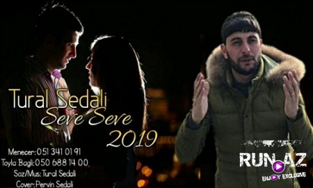 Tural Sedali - Seve Seve 2019