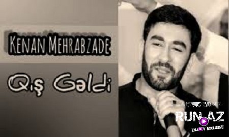Kenan Mehrabzade - O Gelmedi 2019