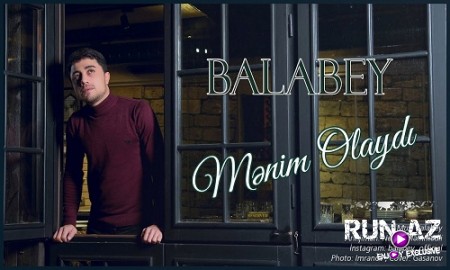 Balabey - Menim Olaydi 2019