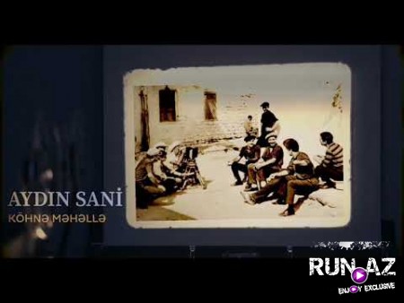 Aydin Sani - Kohne Mehelle 2019