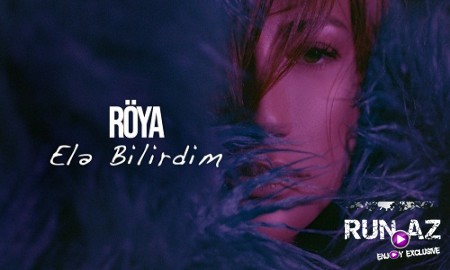 Roya - Ele Bilirdim 2019