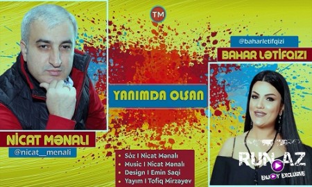 Nicat Menali ft Bahar Letifqizi - Yanimda Olsan 2019