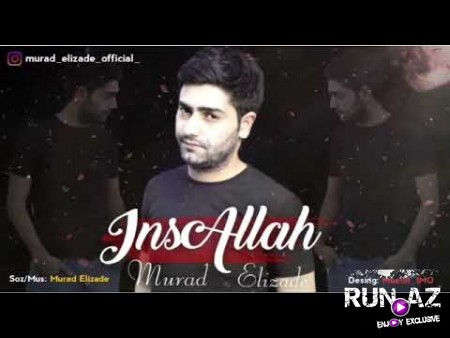 Murad Elizade - InsAllah 2019
