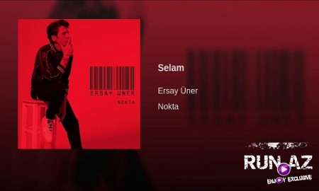 Ersay Uner - Selam 2019