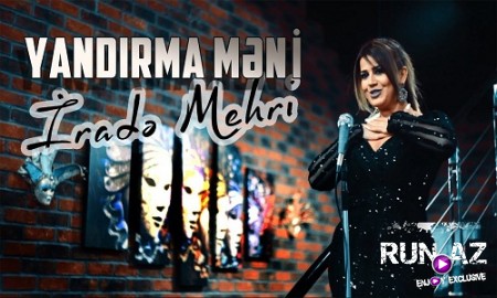 Irade Mehri - Yandirma meni 2019