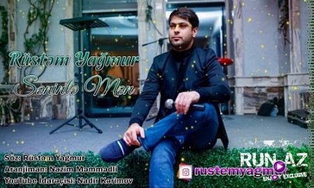 Rustem Yagmur - Seninle Men 2019