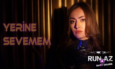AYTEN RASUL - YERINE SEVEMEM 2019