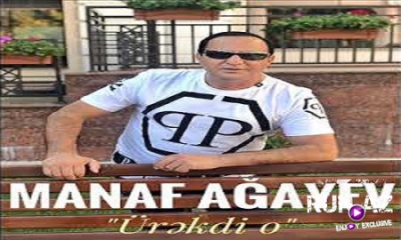 Manaf Agayev - Urekdi O 2019