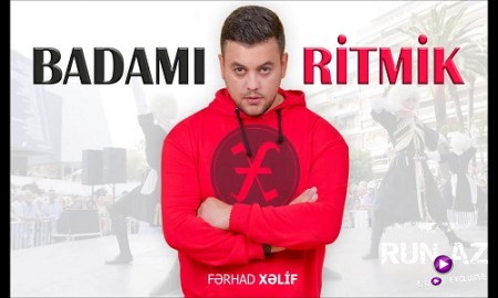Ferhad Xelif - Badami 2019 (Ritmik Versiya)