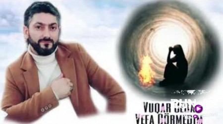 Vuqar Seda - Vefa Gormedim 2019