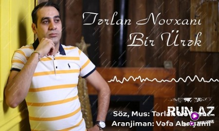 Terlan Novxani - Bir Urek 2019
