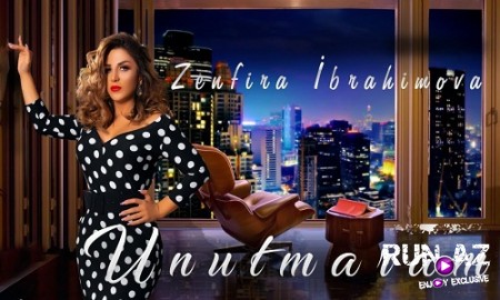 Zenfira Ibrahimova - Unutmaram 2019