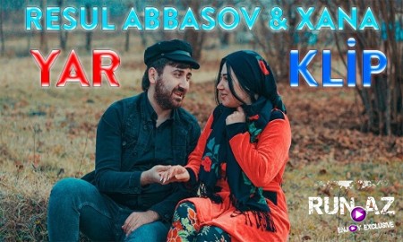 Resul Abbasov ft. Xana - Yar 2019