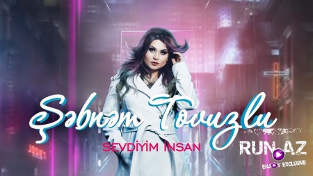 Sebnem Tovuzlu - Sevdiyim insan 2020