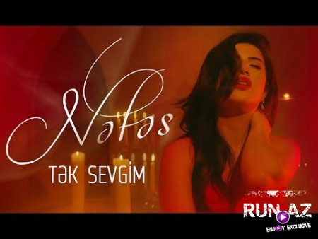 Nefes - Tek Sevgim 2019