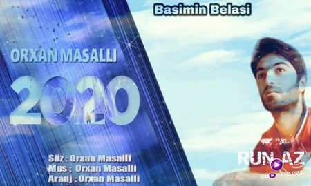 Orxan Masalli - Basimin Belasi 2020