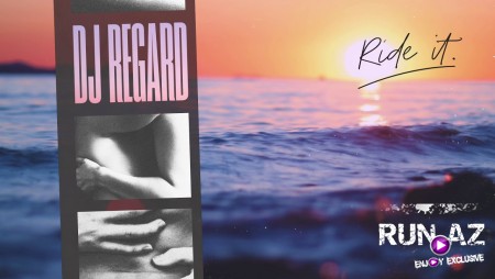 DJ Regard - Ride It
