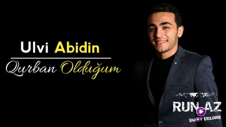 Ulvi Abidin - Qurban Oldugum 2020