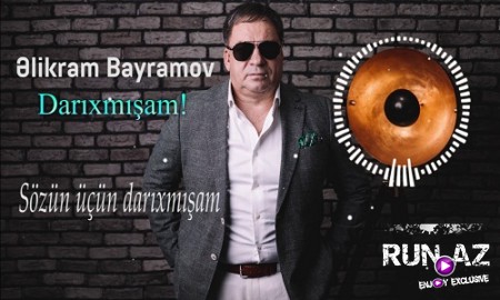 Elikram Bayramov - Darixmisam 2020