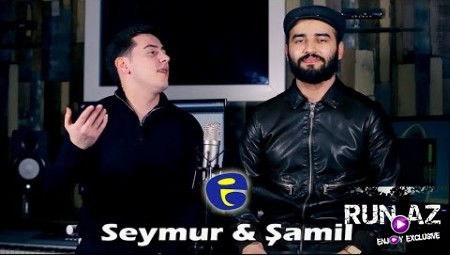 Samil ft Seymur - Dunyani Gezim 2020