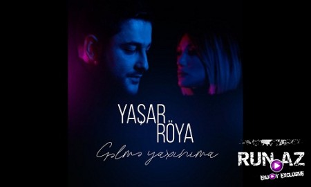 Yasar Celilov ft Roya - Gelme Yaxinima 2020