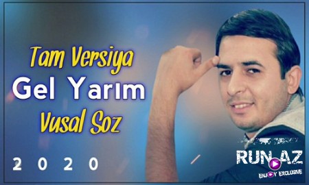 Vusal Soz - Qelbim Pare Pare Gel Nolar Yarim 2020