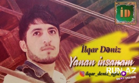 ilqar Deniz - Yanan insanam 2020