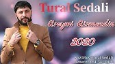 Tural Sedali - Derdime Derman Ana 2020