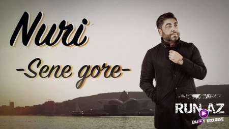 Nuri Serinlendirici - Sene Gore 2020
