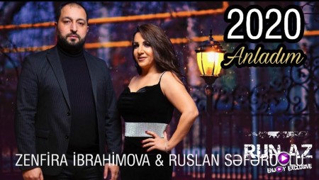 Zenfira ibrahimova & Ruslan Seferoglu - Anladim 2020