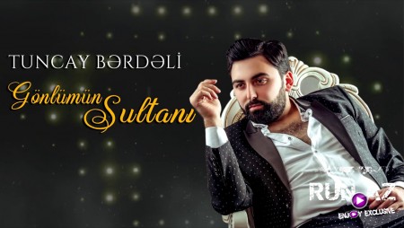 Tuncay Berdeli - Gonlumun Sultani 2020