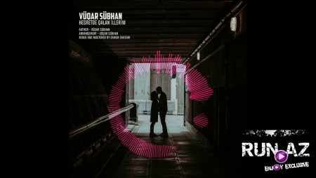 Vuqar Subhan - Hesretde qalan illerim 2020